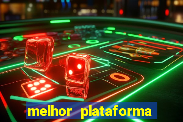 melhor plataforma para jogar cassino