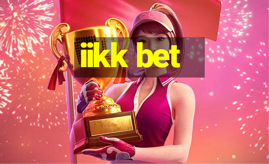 iikk bet