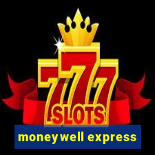 moneywell express