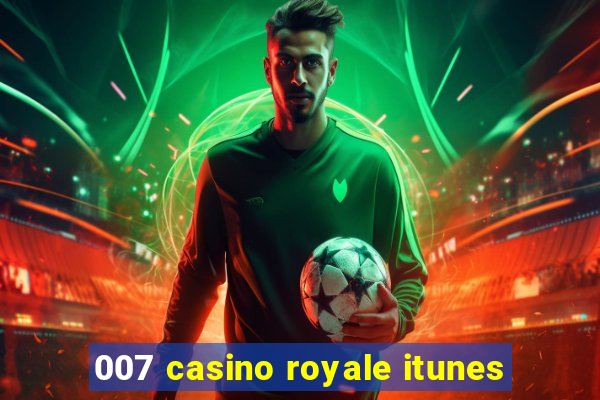 007 casino royale itunes