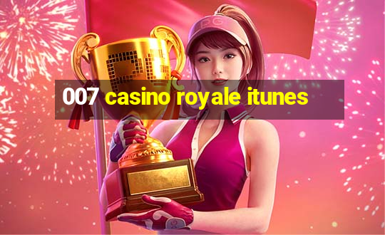 007 casino royale itunes