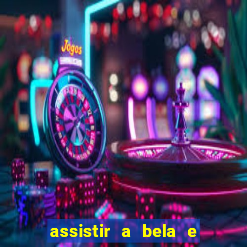 assistir a bela e a fera (2014 completo dublado mega filmes)