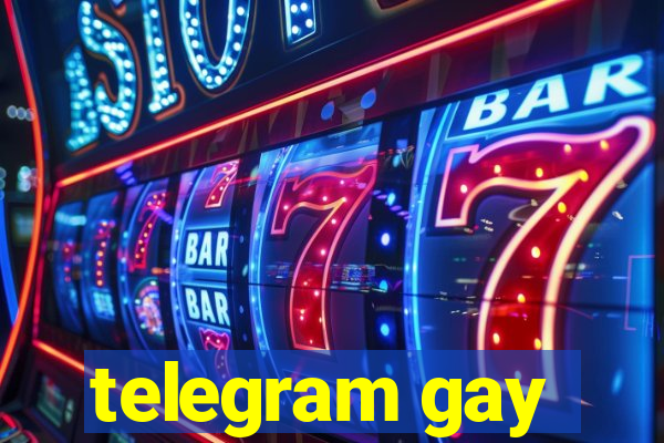 telegram gay