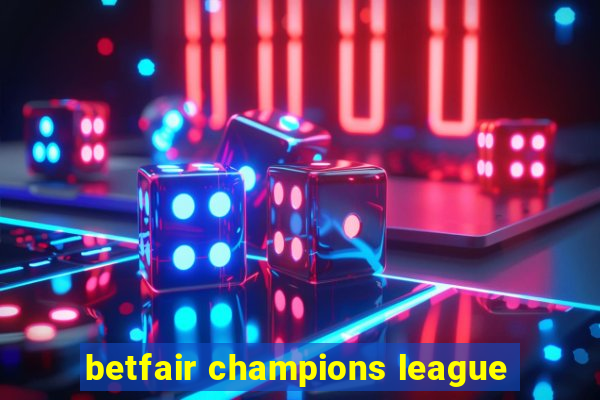 betfair champions league