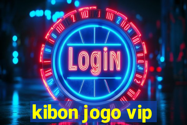 kibon jogo vip