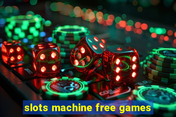 slots machine free games