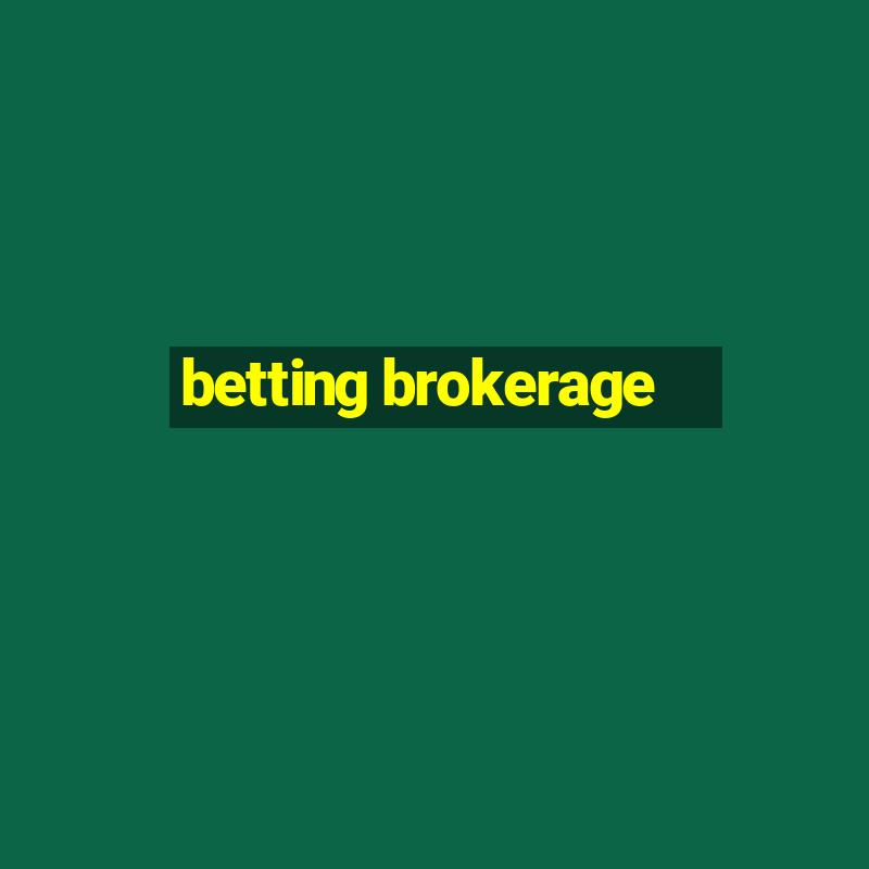 betting brokerage