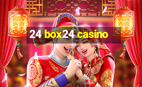 24 box24 casino