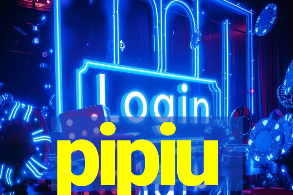 pipiu