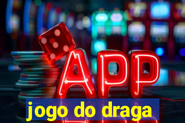 jogo do draga