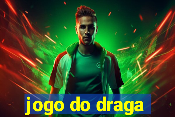 jogo do draga