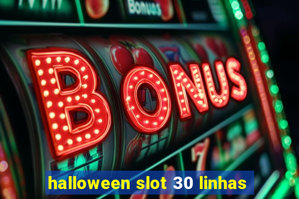 halloween slot 30 linhas