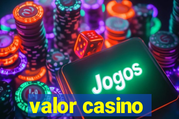 valor casino