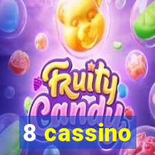 8 cassino