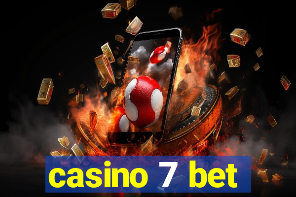 casino 7 bet