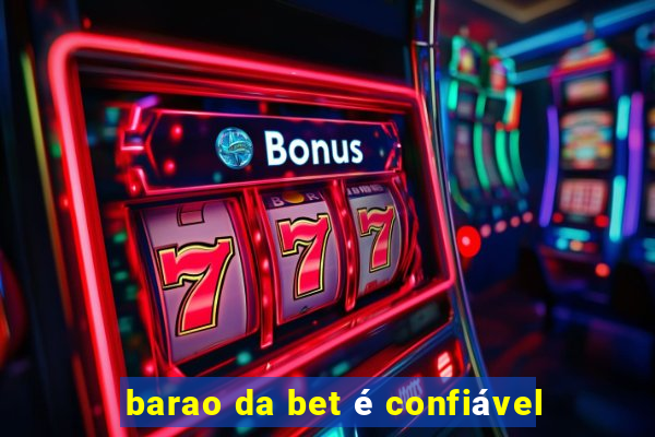 barao da bet é confiável