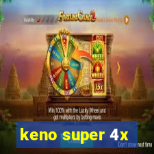 keno super 4x