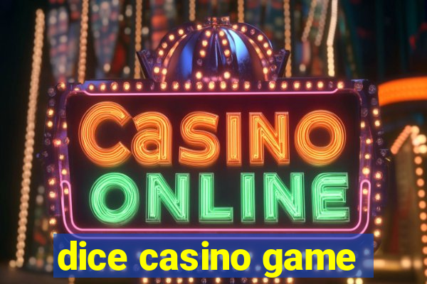 dice casino game