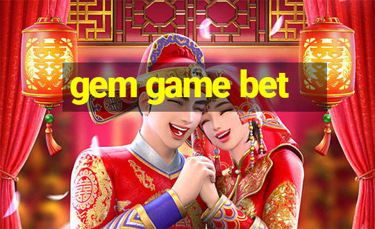 gem game bet