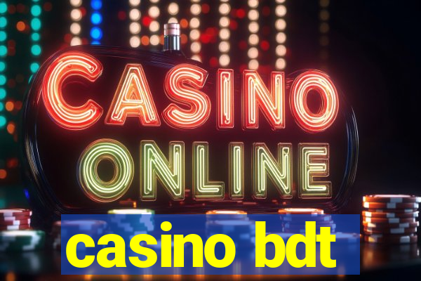 casino bdt