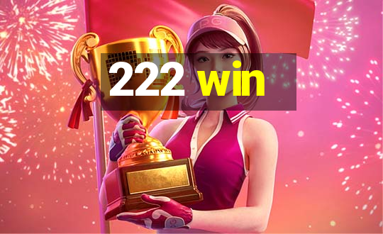 222 win