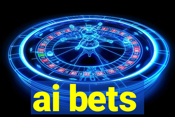 ai bets