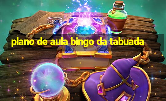 plano de aula bingo da tabuada