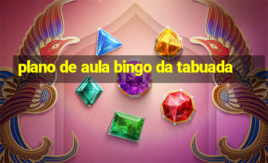 plano de aula bingo da tabuada