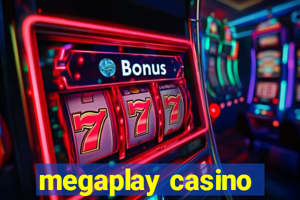 megaplay casino