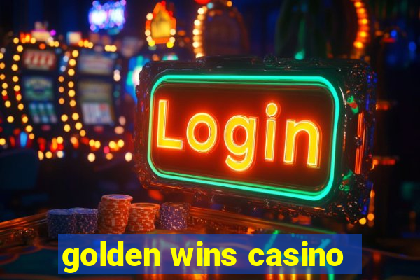 golden wins casino