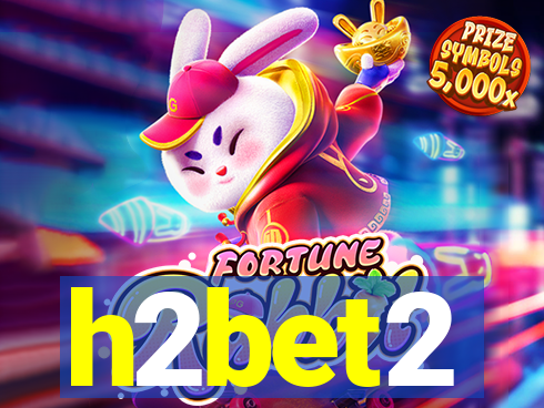 h2bet2