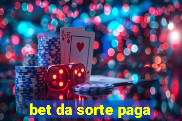 bet da sorte paga