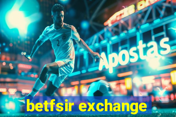 betfsir exchange