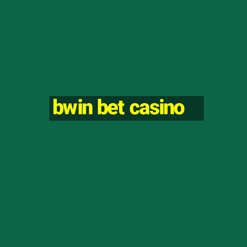 bwin bet casino