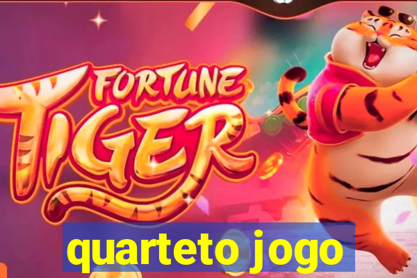 quarteto jogo