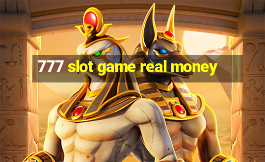 777 slot game real money