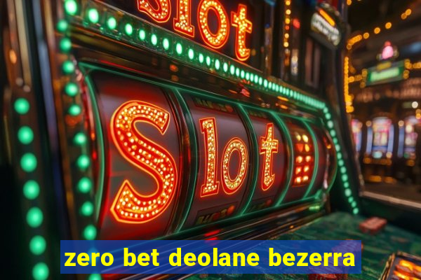 zero bet deolane bezerra