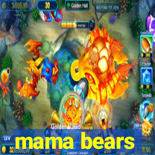 mama bears