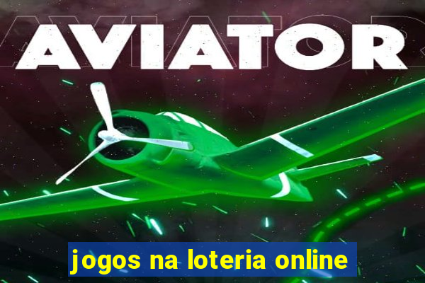 jogos na loteria online