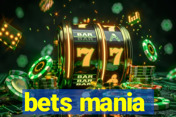 bets mania