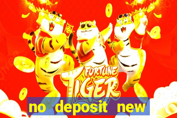 no deposit new online casino