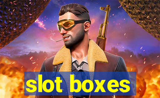 slot boxes