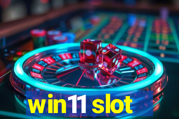 win11 slot