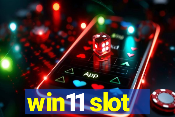 win11 slot