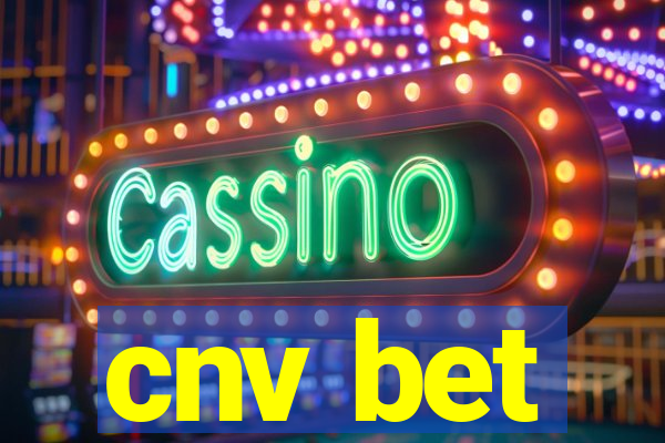 cnv bet