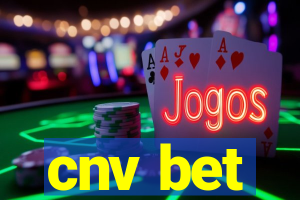 cnv bet