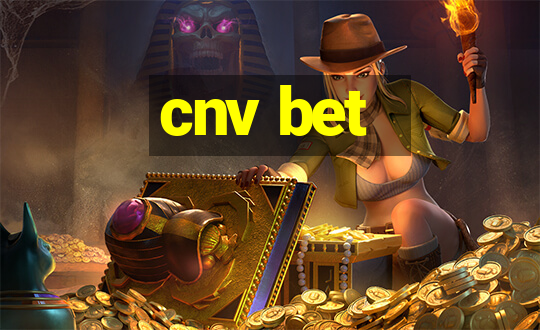 cnv bet