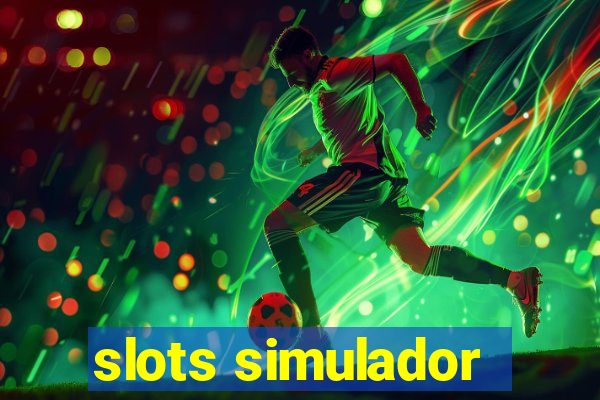 slots simulador