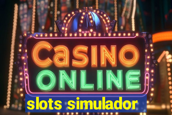 slots simulador