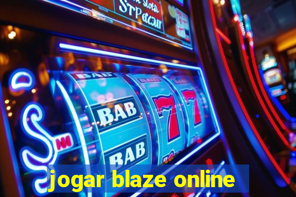 jogar blaze online